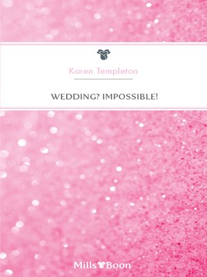 cover image of Wedding? Impossible!